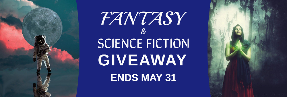 Fantasy & Sci-fi Giveaway Ends May 31, 2021