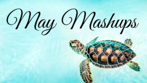 May Mashups Giveaways 2021