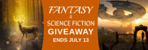 Fantasy & Science Fiction Giveaway Ends July 13