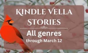 Kindle Vella Stories All genres through March 12