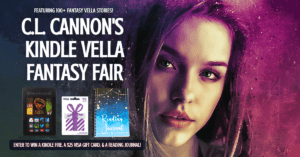 C.L. Cannon's Kindle Vella Fantasy Fair with Giveaway