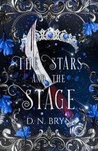 The Stars and the Stage, by D.N. Bryn