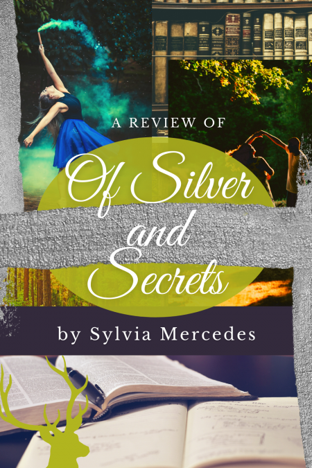 A review of Of Silver and Secrets, by Sylvia Mercedes