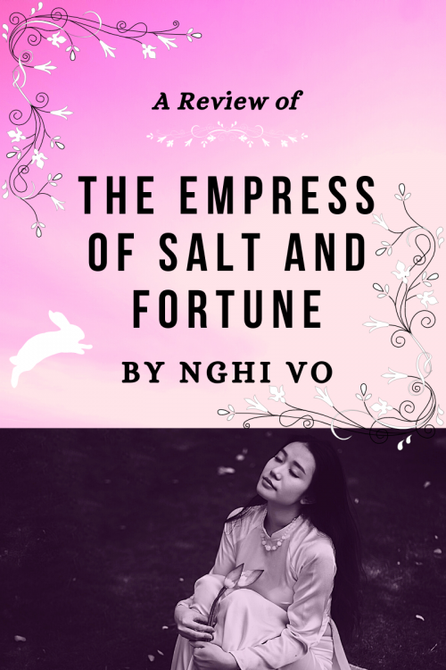 A Review of The Empress of Salt and Fortune