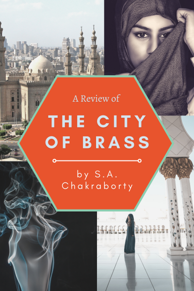 A review of The City of Brass, by S.A. Chakraborty