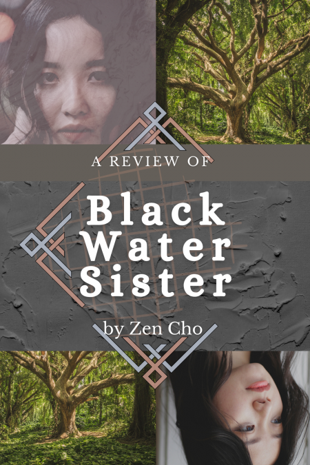 A review of Black Water Sister, by Zen Cho
