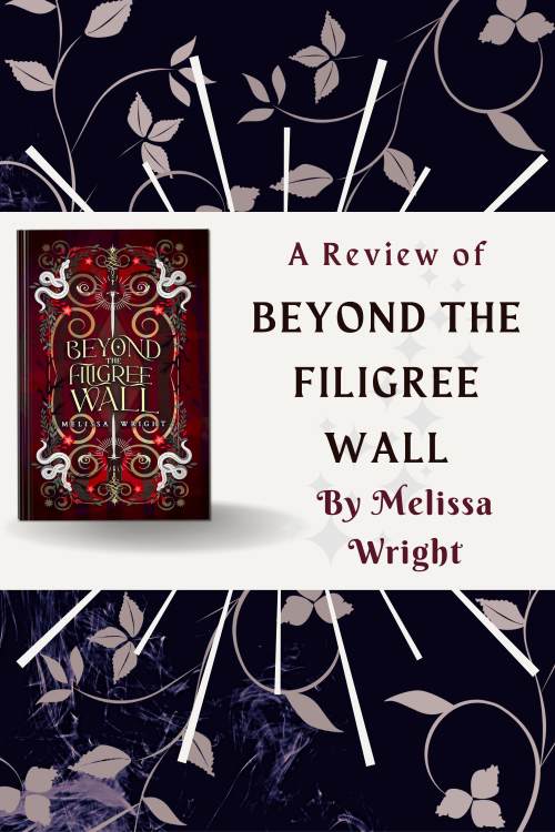 A review of Beyond the FIligree Wall, by Melissa Wright