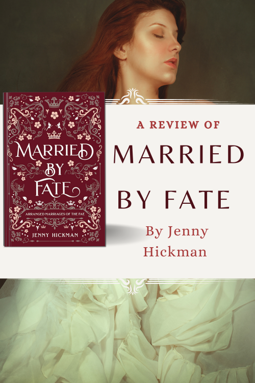 A review of Married by Fate, by Jenny Hickman