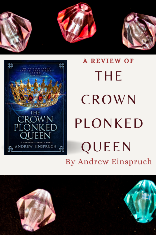 A review of The Crown Plonked Queen, by Andrew Einspruch