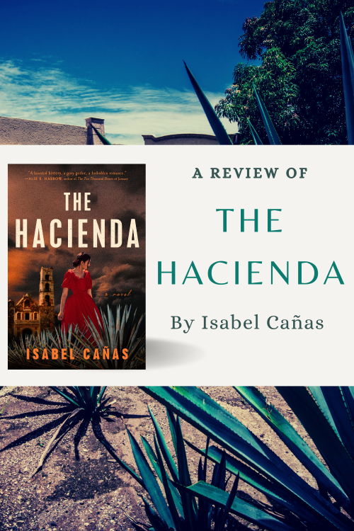 A review of The Hacienda, by Isabel Canas