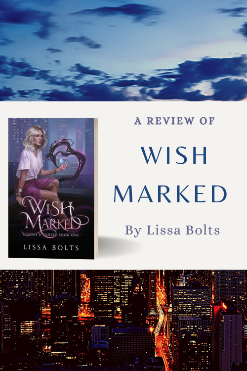 A review of Wish Marked, by Lissa Bolts