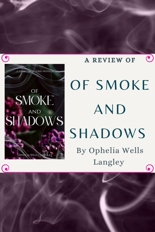 A review of Of Smoke and Shadows, by Ophelia Wells Langley