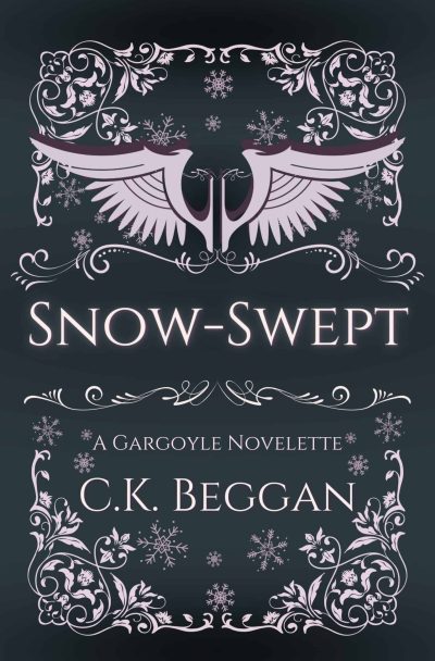 Snow-Swept: A Gargoyle Romance Novelette, by C.K. Beggan (pale wings, snowflakes and intricate lacy designs over a background the color of night)